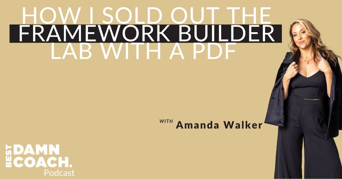How I Sold Out The Framework Builder Lab with a PDF (sales page example included)