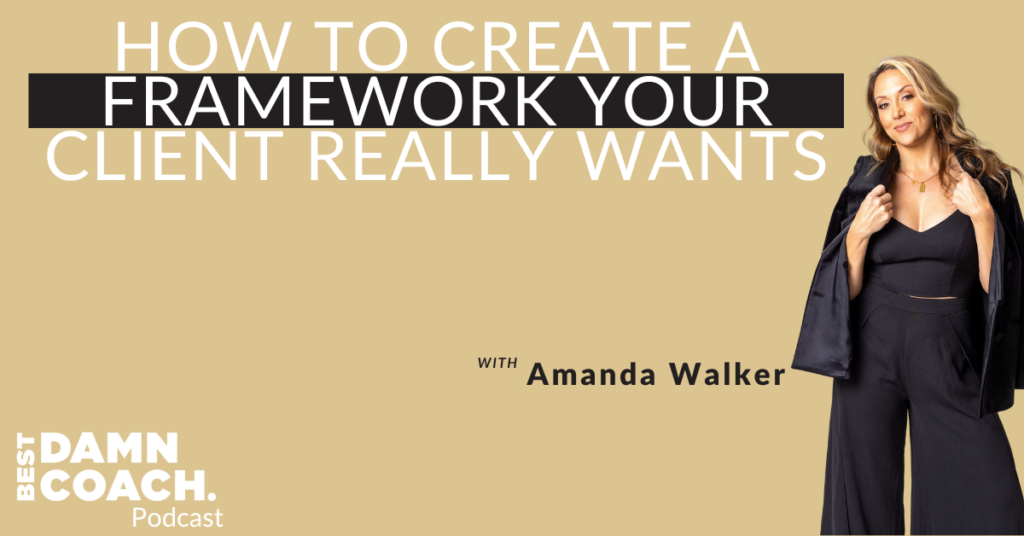 How To Create A Framework Your Client Really Wants