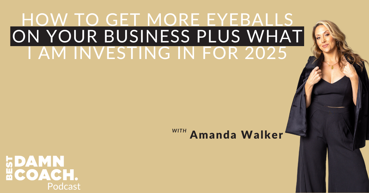 How to Get More Eyeball on Your Business and What I Have Invested in for 2025