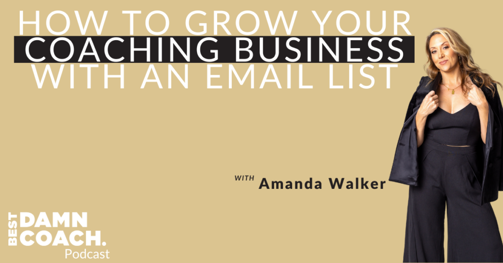 How to Grow Your Coaching Business With an Email List