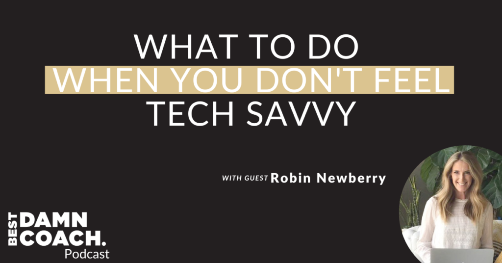 What To Do When You Don't Feel Tech Savvy With Robin Newberry of Shine Pages