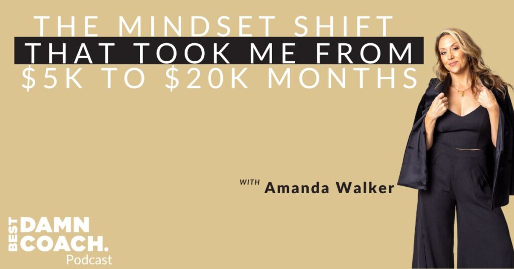 The Mindset Shift That Took Me From $5K to $20K Months