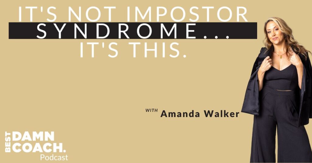 It's Not Impostor Syndrome...It's this.