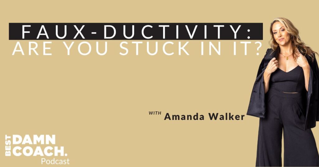 Faux-ductivity: Are you stuck in it?