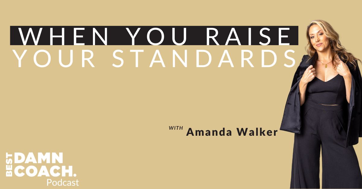 When You Raise Your Standards