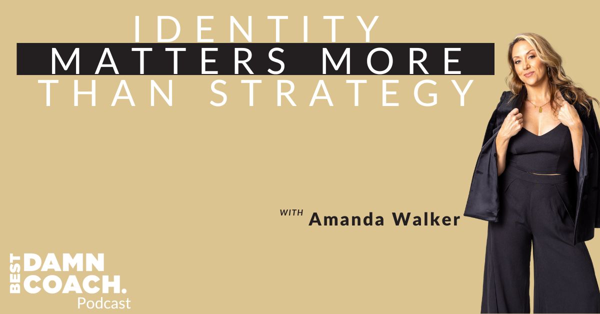 {Part 2/3 Confessions From 9 Years In Business}: Identity Matters More Than Strategy